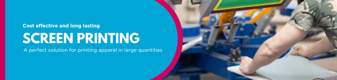 Screen Printing - Cost Effective long lasting solution